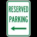 Reserved Parking Left Arrow Sign